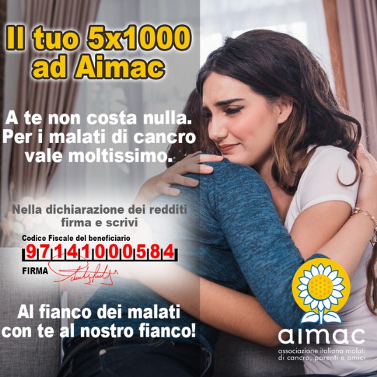 Dona il 5 per mille ad Aimac - Associazione Italiana Malati di Cancro